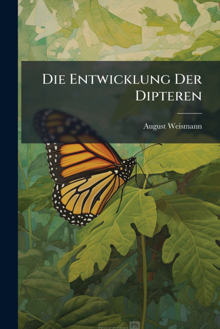 DIE ENTWICKLUNG DER DIPTEREN