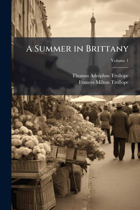 A SUMMER IN BRITTANY, VOLUME 1