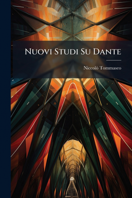 NUOVI STUDI SU DANTE