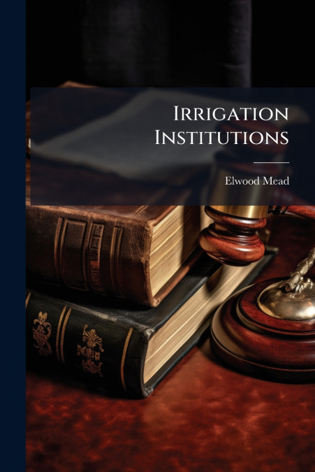 IRRIGATION INSTITUTIONS