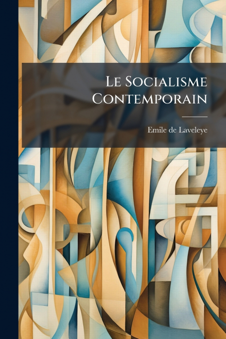 LE SOCIALISME CONTEMPORAIN