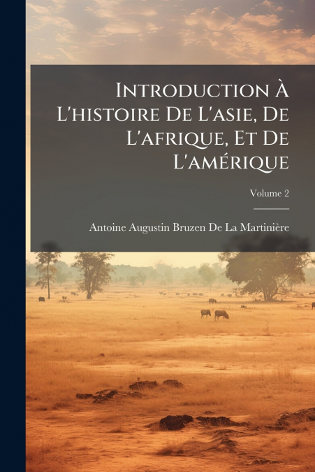 INTRODUCTION A L?HISTOIRE DE L?ASIE, DE L?AFRIQUE, ET DE L?A