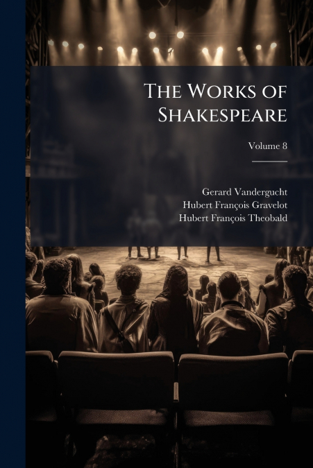 THE WORKS OF SHAKESPEARE