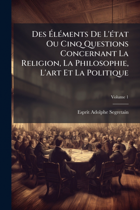 DES ELEMENTS DE L?ETAT OU CINQ QUESTIONS CONCERNANT LA RELIG