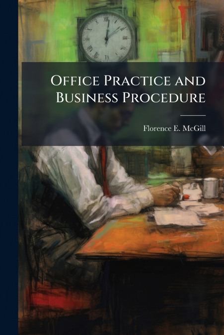 OFFICE PRACTICE AND BUSINESS PROCEDURE
