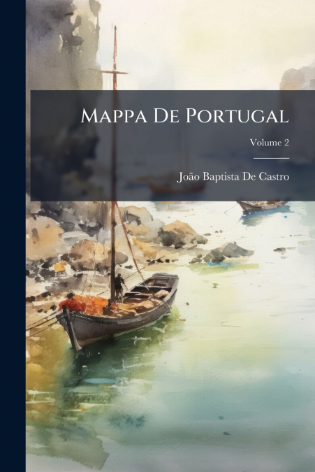 MAPPA DE PORTUGAL, VOLUME 2