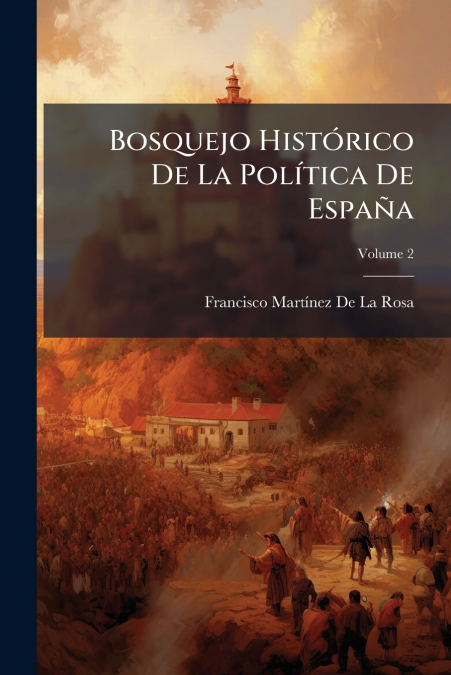 BOSQUEJO HISTORICO DE LA POLITICA DE ESPA�A