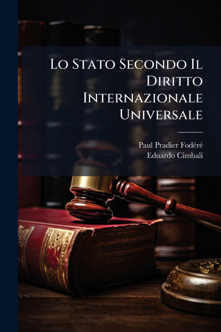 LO STATO SECONDO IL DIRITTO INTERNAZIONALE UNIVERSALE