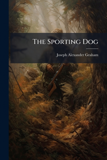 THE SPORTING DOG