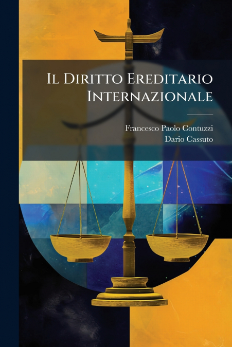 IL DIRITTO EREDITARIO INTERNAZIONALE