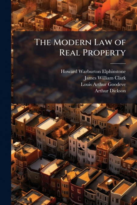 THE MODERN LAW OF REAL PROPERTY