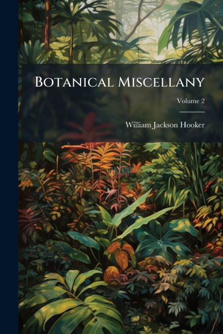BOTANICAL MISCELLANY
