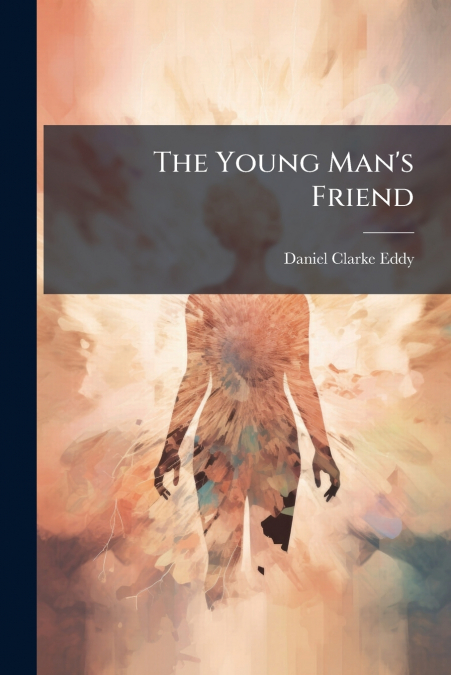 THE YOUNG MAN?S FRIEND