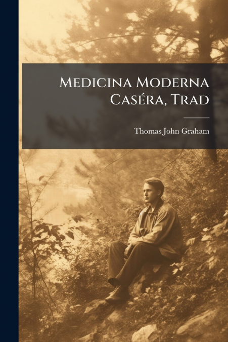 MEDICINA MODERNA CASERA, TRAD