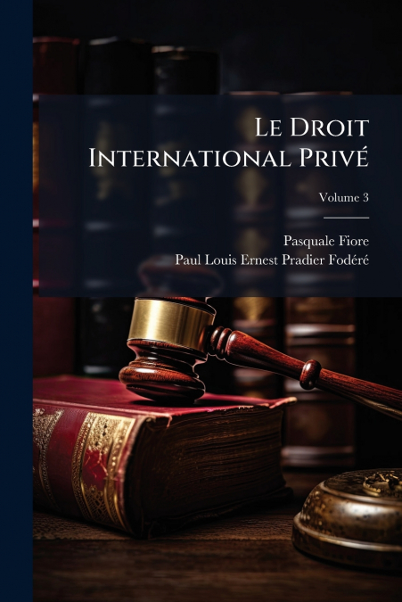 LE DROIT INTERNATIONAL PRIVE