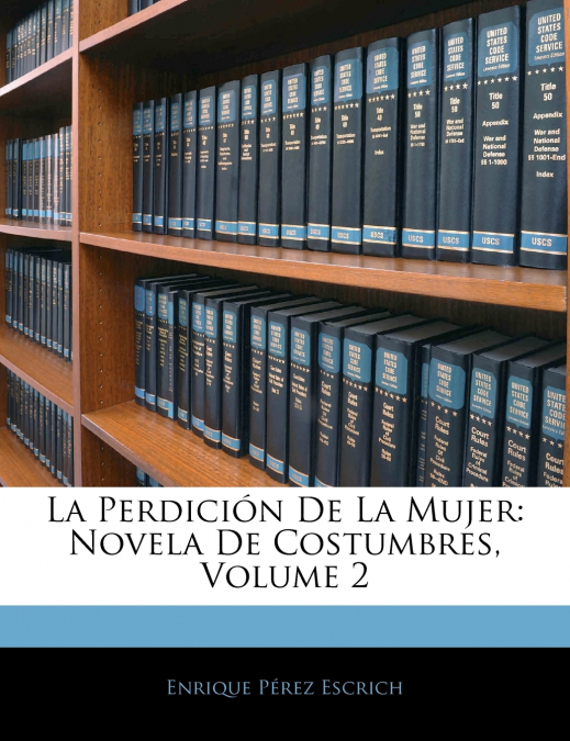 LA PERDICION DE LA MUJER