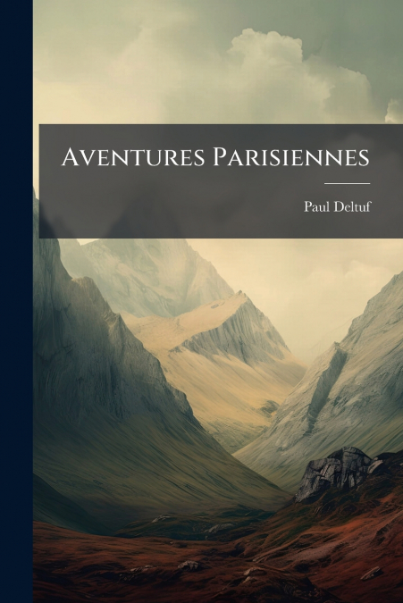 AVENTURES PARISIENNES