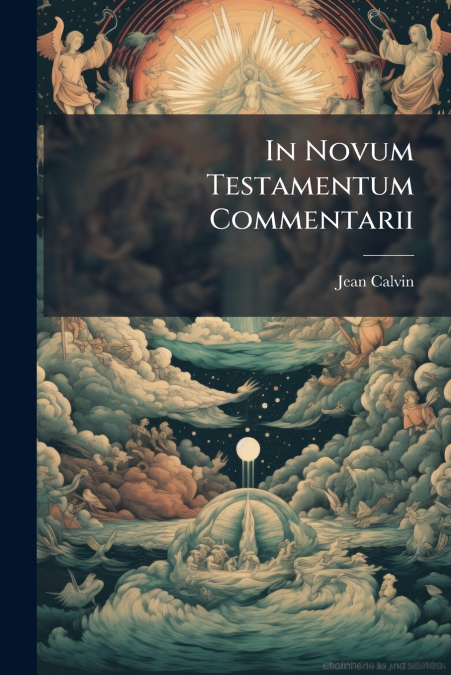 IN NOVUM TESTAMENTUM COMMENTARII