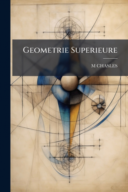GEOMETRIE SUPERIEURE