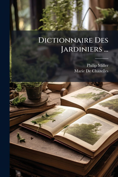 DICTIONNAIRE DES JARDINIERS ...