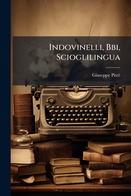 INDOVINELLI, BBI, SCIOGLILINGUA