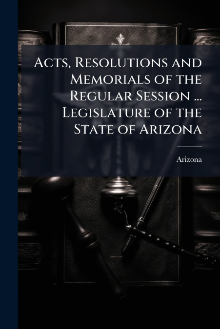 ACTS, RESOLUTIONS AND MEMORIALS OF THE REGULAR SESSION ... L
