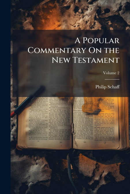 A POPULAR COMMENTARY ON THE NEW TESTAMENT