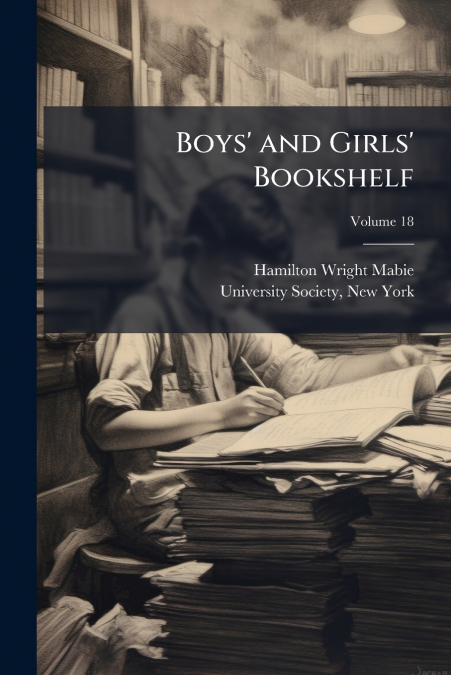 BOYS? AND GIRLS? BOOKSHELF, VOLUME 18