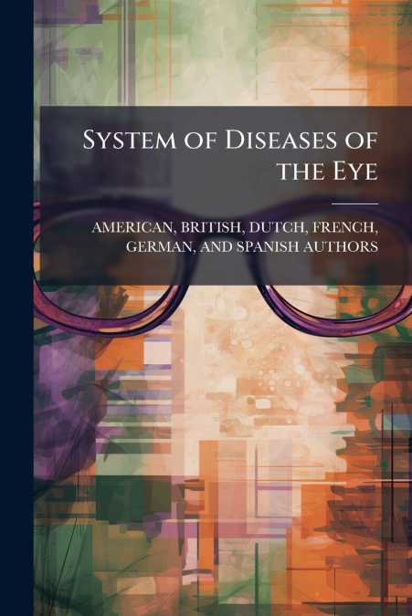 SYSTEM OF DISEASES OF THE EYE