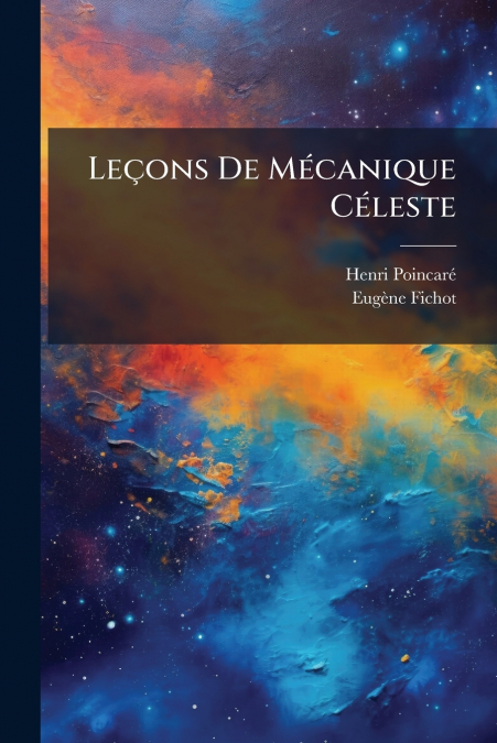 LE�ONS DE MECANIQUE CELESTE