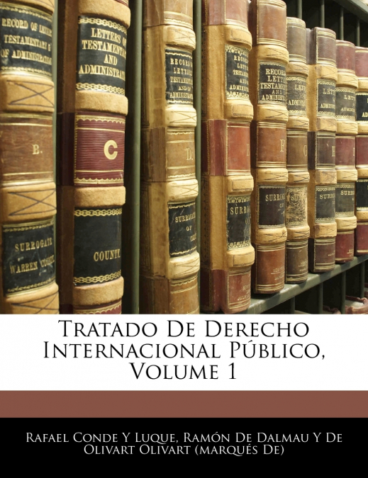 TRATADO DE DERECHO INTERNACIONAL PUBLICO, VOLUME 1
