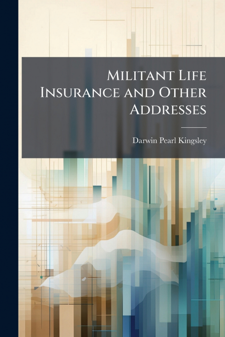 MILITANT LIFE INSURANCE AND OTHER ADDRESSES