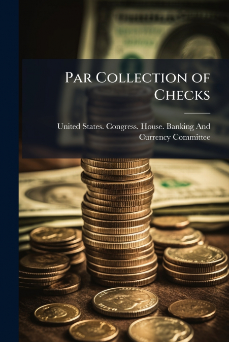 PAR COLLECTION OF CHECKS
