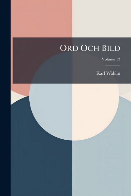 ORD OCH BILD, VOLUME 13