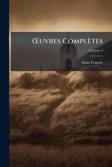 ?UVRES COMPLETES, VOLUME 4