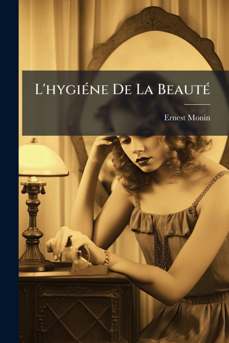 L?HYGIENE DE LA BEAUTE