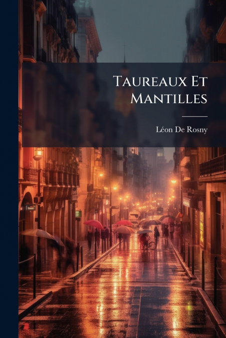 TAUREAUX ET MANTILLES