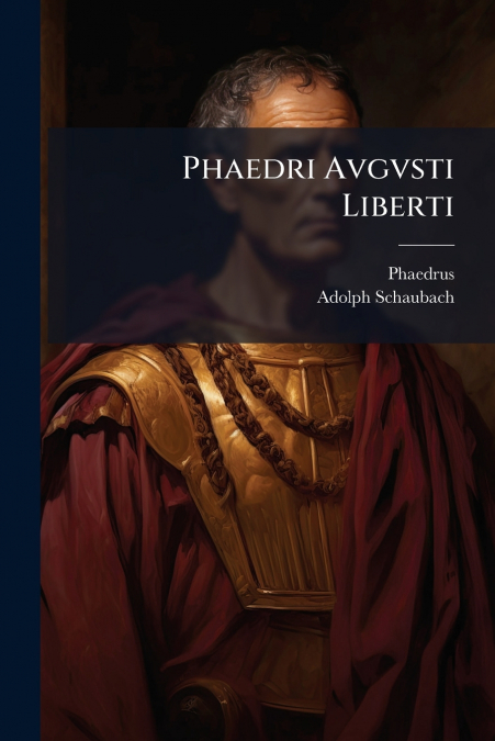 PHAEDRI AVGVSTI LIBERTI