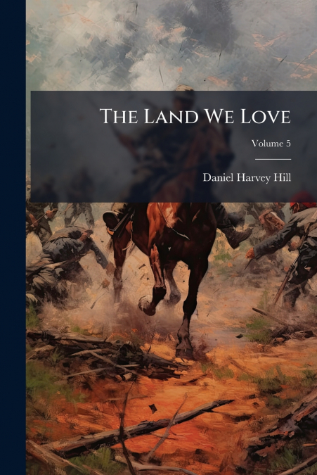 THE LAND WE LOVE, VOLUME 5
