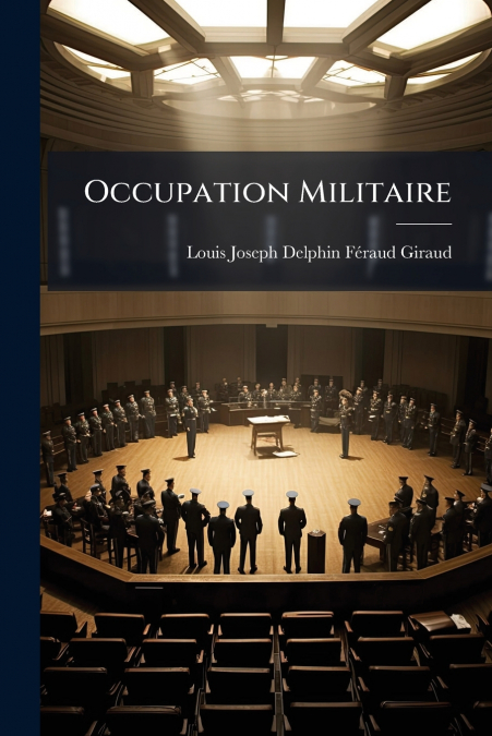 OCCUPATION MILITAIRE