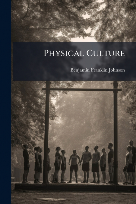 PHYSICAL CULTURE