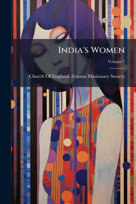 INDIA?S WOMEN, VOLUME 7
