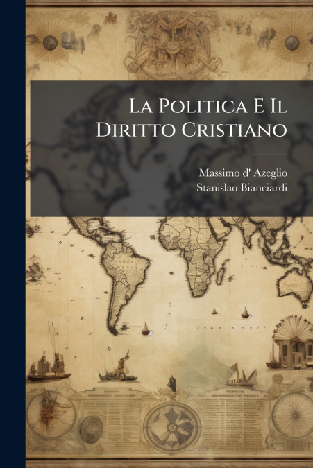 LA POLITICA E IL DIRITTO CRISTIANO