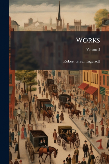 WORKS, VOLUME 2