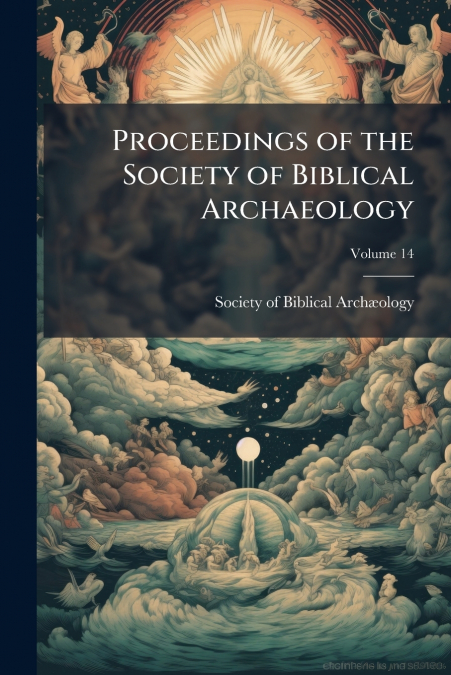 PROCEEDINGS OF THE SOCIETY OF BIBLICAL ARCHAEOLOGY, VOLUME 1