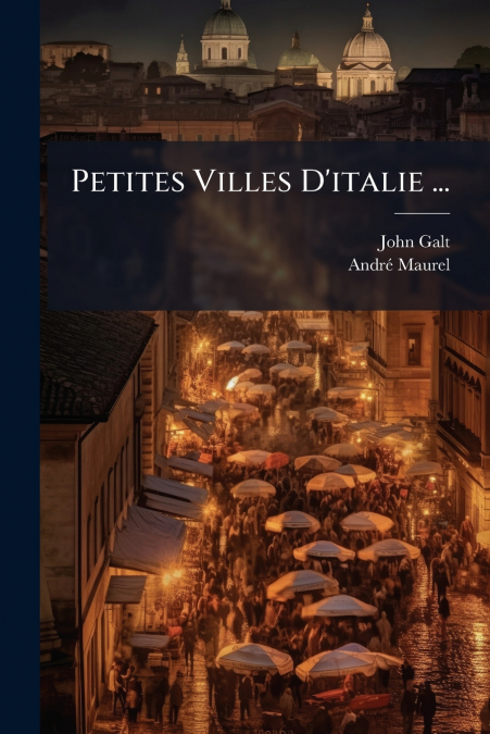 PETITES VILLES D?ITALIE ...