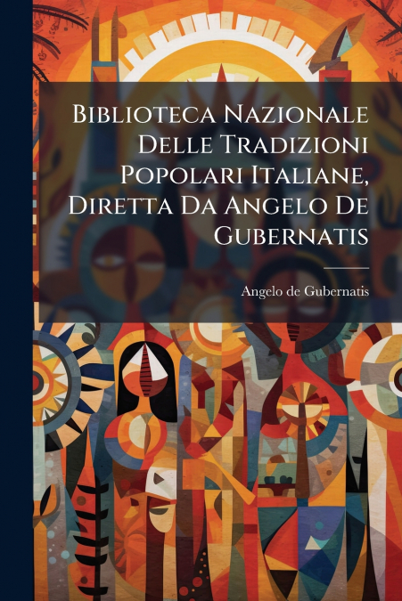 BIBLIOTECA NAZIONALE DELLE TRADIZIONI POPOLARI ITALIANE, DIR