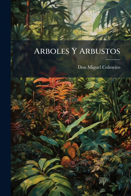 ARBOLES Y ARBUSTOS