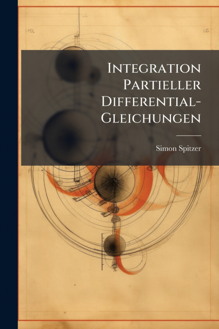 INTEGRATION PARTIELLER DIFFERENTIAL-GLEICHUNGEN