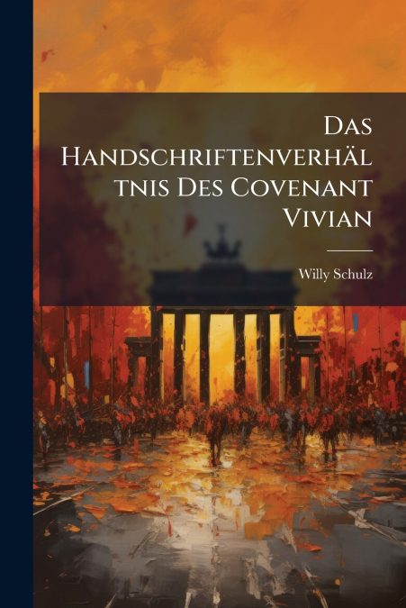 DAS HANDSCHRIFTENVERHALTNIS DES COVENANT VIVIAN